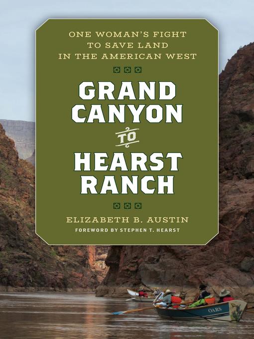 Title details for Grand Canyon to Hearst Ranch by Elizabeth Austin - Available